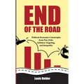 End Of The Road: Political-Economic Catastrophe From Fiat, Debt, Inflation Targeting and Inequality