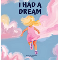 I Had a Dream