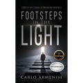Footsteps in the Light: Stories of Faith, Courage, Retribution, and Forgiveness
