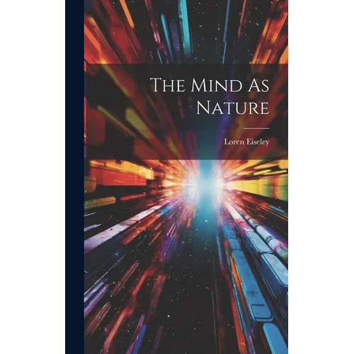 The Mind As Nature