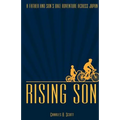 Rising Son: A Father and Son's Bike Adventure across Japan