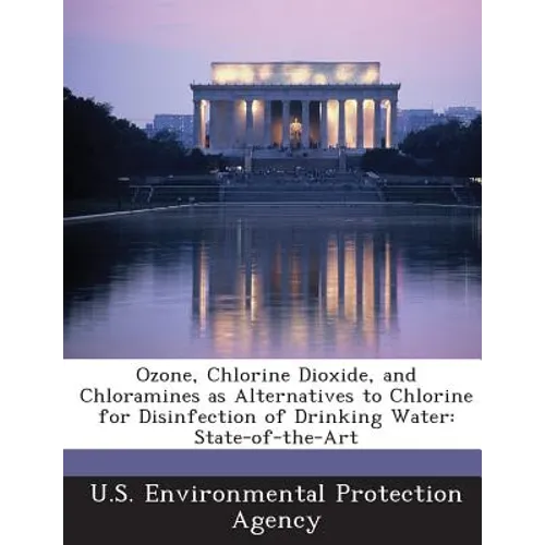 Ozone, Chlorine Dioxide, and Chloramines as Alternatives to Chlorine for Disinfection of Drinking Water: State-Of-The-Art