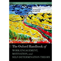 The Oxford Handbook of Work Engagement, Motivation, and Self-Determination Theory