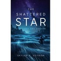 The Shattered Star: Starlight and Shadow