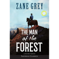 The Man of the Forest (Annotated, Large Print)