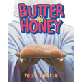 Butter & Honey: Shall He Eat