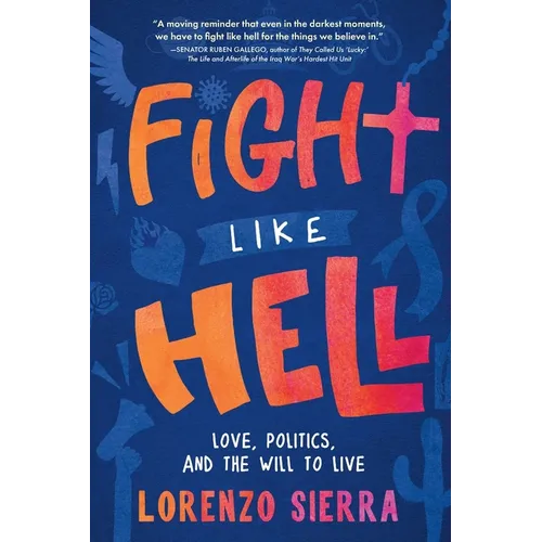 Fight Like Hell: Love, Politics, and the Will to Live