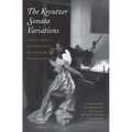 Kreutzer Sonata Variations: Lev Tolstoy's Novella and Counterstories by Sofiya Tolstaya and Lev Lvovich Tolstoy