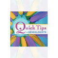 Quick Tips for Genealogists