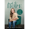 Back to Hope: A memoir about finding meaning and healing through surrender