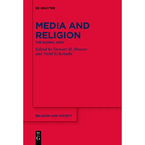 Media and Religion: The Global View
