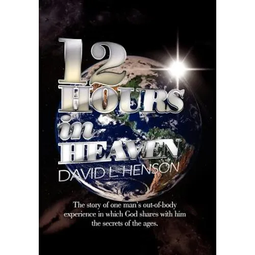 12 Hours In Heaven - Hardcover