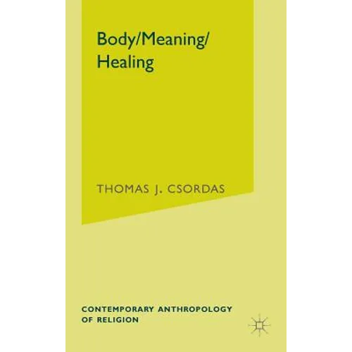 Body, Meaning, Healing