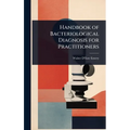 Handbook of Bacteriological Diagnosis for Practitioners