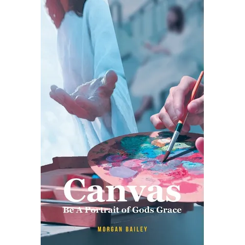 Canvas: Be A Portrait of Gods Grace