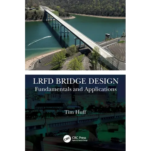 LRFD Bridge Design: Fundamentals and Applications
