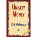 Uneasy Money