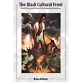 The Black Cultural Front: Black Writers and Artists of the Depression Generation