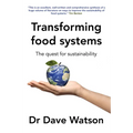 Transforming Food Systems: The Quest for Sustainability