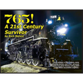 765, A Twenty-First Century Survivor: A little history and some great stories from Rich Melvin, the 765's engineer.