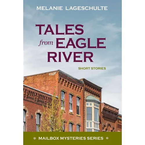 Tales from Eagle River: short stories