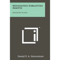 Minnesota's Forgotten Martyr: Massacre Island