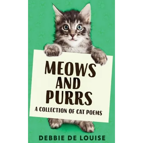 Meows and Purrs: A Collection Of Cat Poems