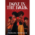 Done in the Dark