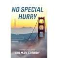 No Special Hurry