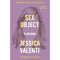 Sex Object: A Memoir