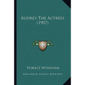 Audrey The Actress (1907)