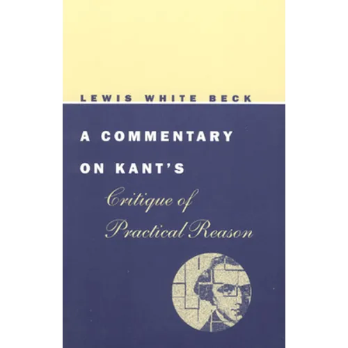 A Commentary on Kant's Critique of Practical Reason