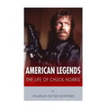 American Legends: The Life of Chuck Norris