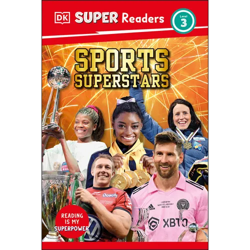 DK Super Readers Level 3 Sports Superstars