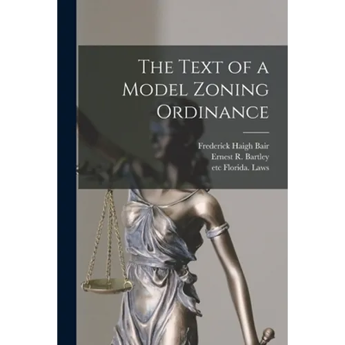 The Text of a Model Zoning Ordinance