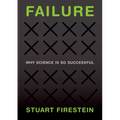 Failure: Why Science Is So Successful