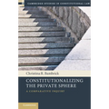 Constitutionalizing the Private Sphere