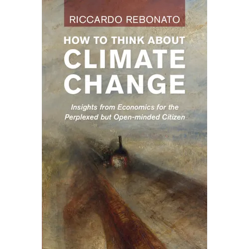 How To Think About Climate Change