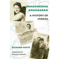 Remembering Ahanagran: A History of Stories