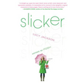 Slicker