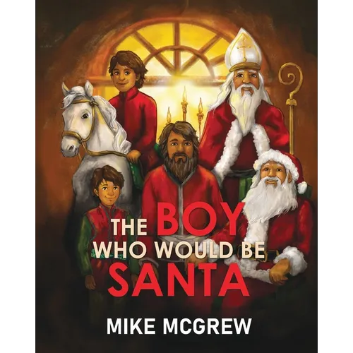 The Boy Who Would Be Santa