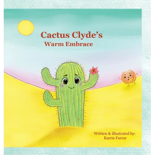 Cactus Clyde's Warm Embrace