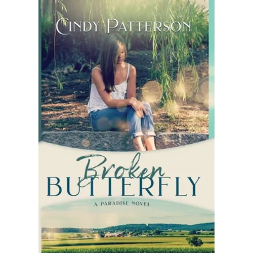 Broken Butterfly: A Paradise Novel