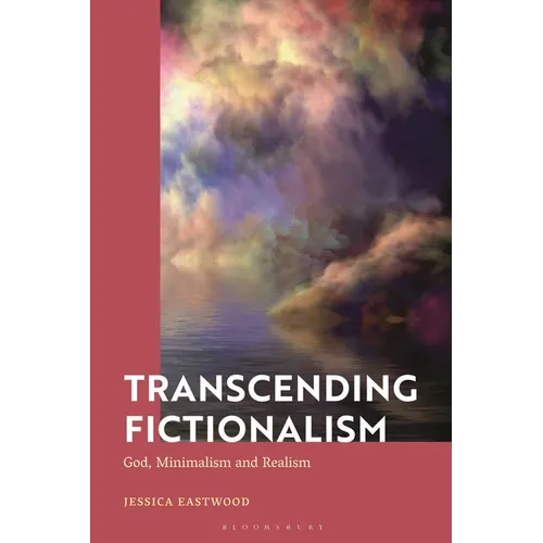 Transcending Fictionalism: God, Minimalism and Realism