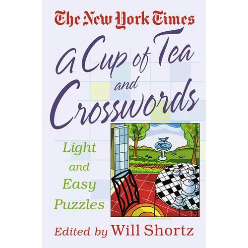 A Cup of Tea and Crosswords: 75 Light and Easy Puzzles