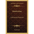 Handwriting: A Personality Projection
