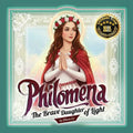 Philomena: The Brave Daughter of Light