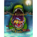 The Alligator and his Yummy Fish Dish