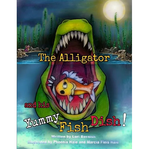 The Alligator and his Yummy Fish Dish
