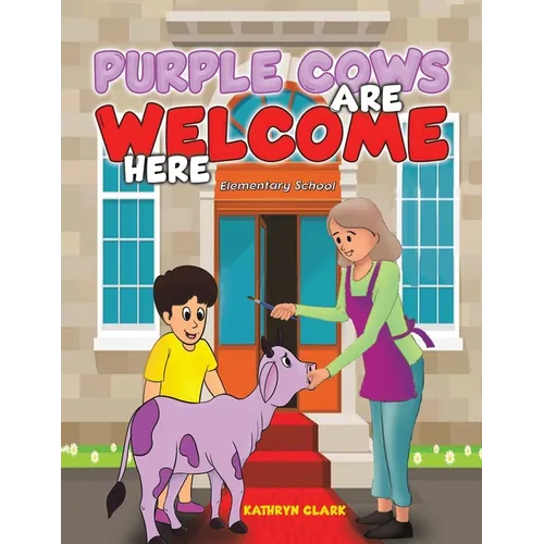 Purple Cows Are Welcome Here